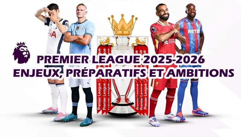 Liverpool, Manchester City, Arsenal, Chelsea, championnat anglais 2025-2026, calendrier Premier League 2025-2026
